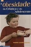 Obesidade Da Crianca E Do Adolescente, A