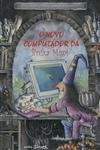 Novo Computador Da Bruxa Mimi, O