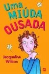 Miuda Ousada, Uma