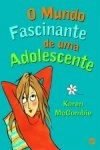 Mundo Fascinante De Uma Adolescente, O