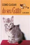 Como Cuidar Do Seu Gato