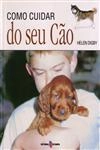 Como Cuidar Do Seu Cao