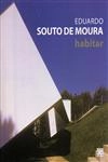 Eduardo Souto Moura Habitar