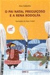 Pai Natal Preguicoso E A Rena Rodolfa, O