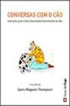 Conversas Com O Cao