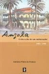Angola O Dia A Dia De Um Embaixador 1983 1988