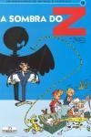 Sombra Do Z, A