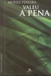 Moniz Pereira Valeu A Pena