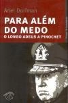 Para Alem Do Medo O Longo Adeus A Pinochet