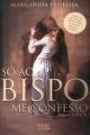 So Ao Bispo Me Confesso