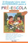 Grande Livro Das Actividades Para A Pre-escola