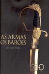 Armas E Os Baroes, As