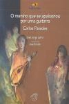 Menino Que Se Apaixonou Por Uma Guitarra Carlos Paredes, O