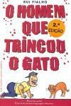 Homem Que Trincou O Gato, O