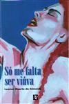 So Me Falta Ser Viuva