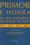 Primor E Honra Da Vida Soldadesca No Estado Da India