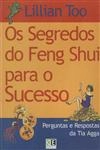 Segredos Do Feng Shui Para O Sucesso, Os