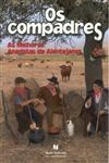 Compadres, Os