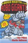 Quico Ricotta E O Robo Gigante