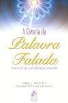 Ciencia Da Palavra Falada, A