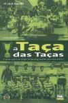 Taca Das Tacas, A