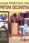 Guia Pratico De Pintura Decorativa