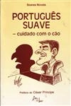 Portugues Suave - Cuidado Com O Cao
