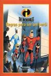 The Incredibles Regras Para Ser Um Heroi