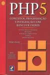 Php 5 Conceitos Programacao E Integracao Com Banco De Dados