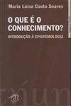 Que E O Conhecimento, O