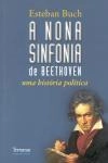 Nona Sinfonia De Beethoven Uma Historia Politica, A