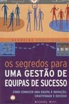 Segredos Para Uma Gestao De Equipas De Sucesso, Os