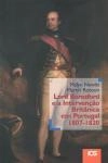 Lord Beresford E A Intervencao Britanica Em Portugal 1807 1820