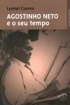 Agostinho Neto E O Seu Tempo