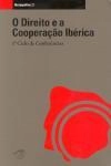 Direito E A Cooperacao Iberica, O Vol1