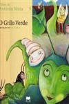 Grilo Verde, O