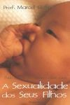 Sexualidade Dos Seus Filhos, A
