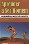Aprender A Ser Homem