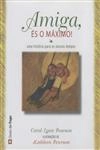 Amiga Es O Maximo