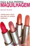 Faca A Sua Propria Maquilhagem
