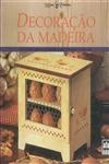 Decoracao Da Madeira