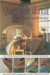 Quartos De Dormir Como Criar Ambiente