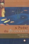 Poder Do Pensamento Para A Felicidade E O Bem-estar, O