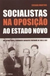Socialistas Na Oposicao Ao Estado Novo