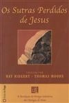 Sutras Perdidos De Jesus, Os