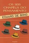 Seis Chapeus Do Pensamento, Os