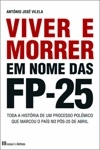 Viver E Morrer Em Nome Das Fp-25
