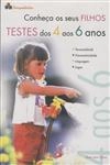 Conheca Os Seus Filhos Testes Dos 4 Aos 6 Anos
