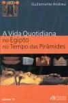 Vida Quotidiana No Egipto No Tempo Das Piramides