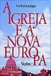 Igreja E A Nova Europa, A